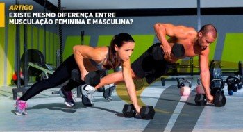 Existe mesmo diferença entre musculação feminina e masculina?