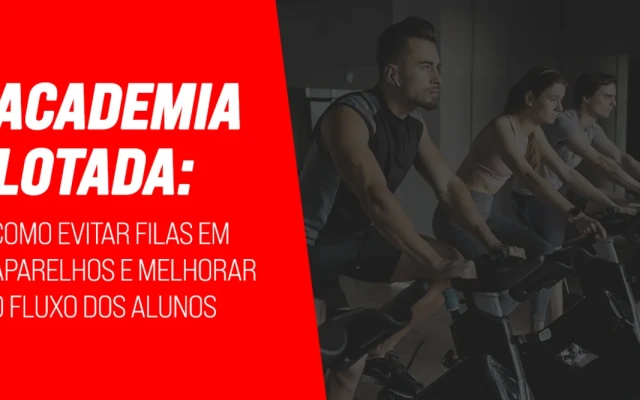 Academia lotada: como evitar filas em aparelhos e melhorar o fluxo dos alunos